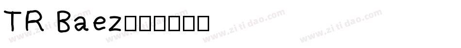 TR Baez字体转换
